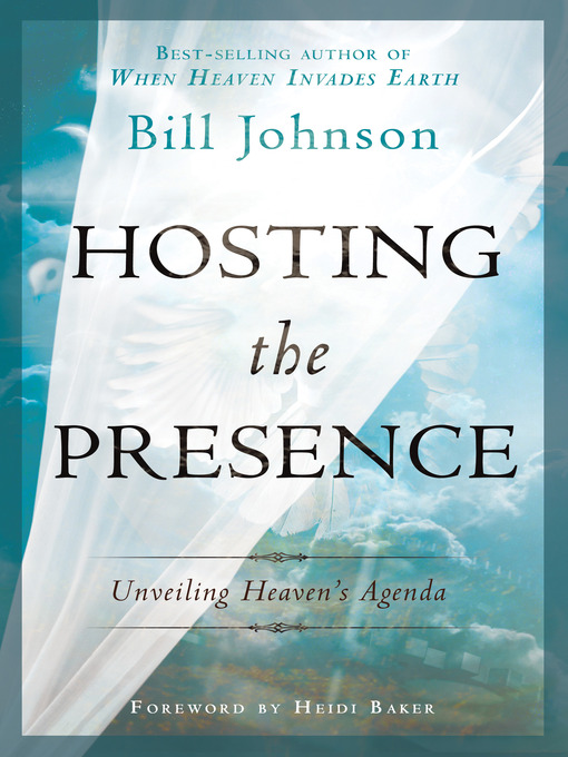 Title details for Hosting the Presence by Bill Johnson - Available
